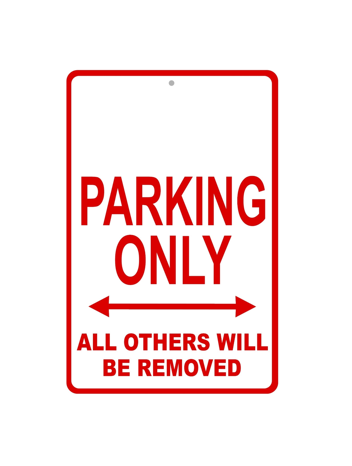 Custom No Parking Sign