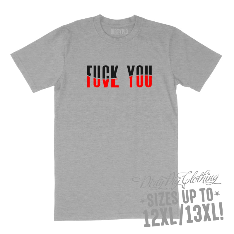 Fuck You Love You Big Mens Shirt 8XL/9XL / Grey Printed Shirts