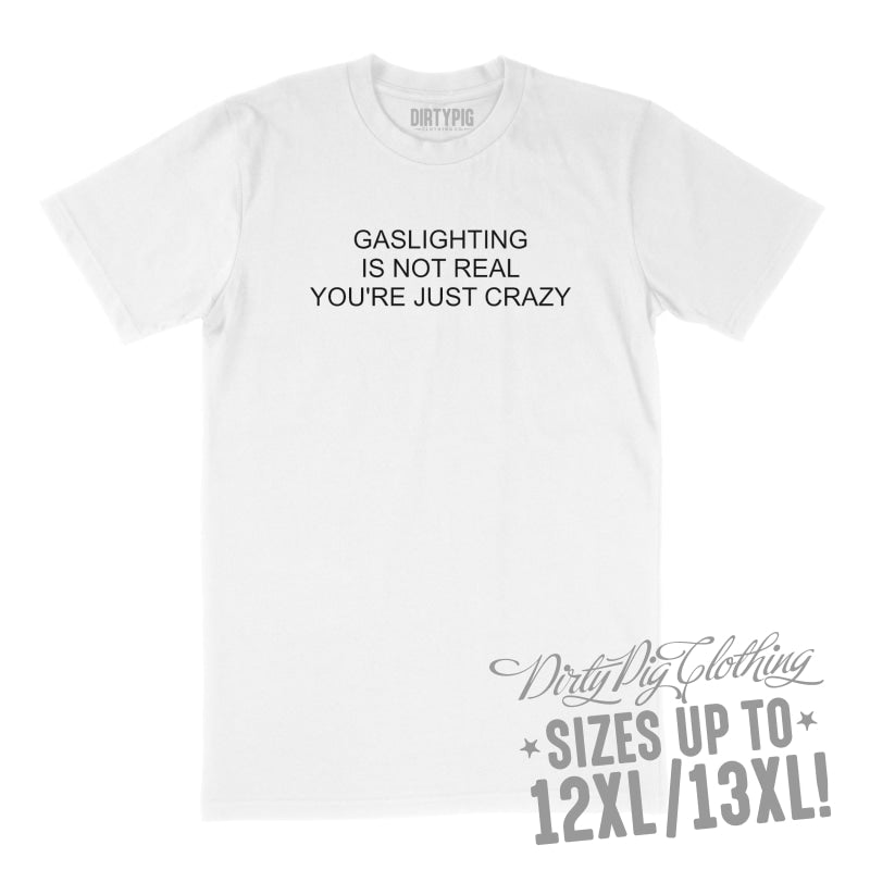Gaslighting Big Mens Shirt 8XL/9XL / White Printed Shirts