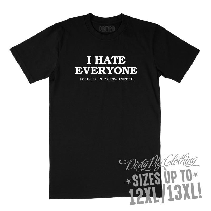 I Hate Everyone Big Mens Shirt 12XL/13XL - Black Only / Black Printed Shirts