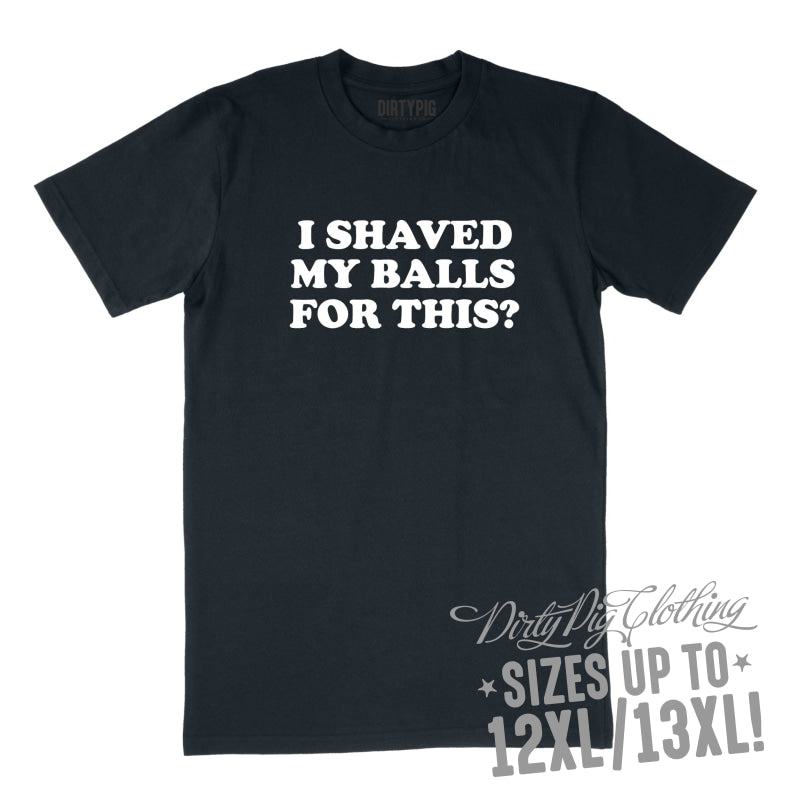 I Shaved My Balls? Big Mens Shirt 8XL/9XL / Navy Printed Shirts