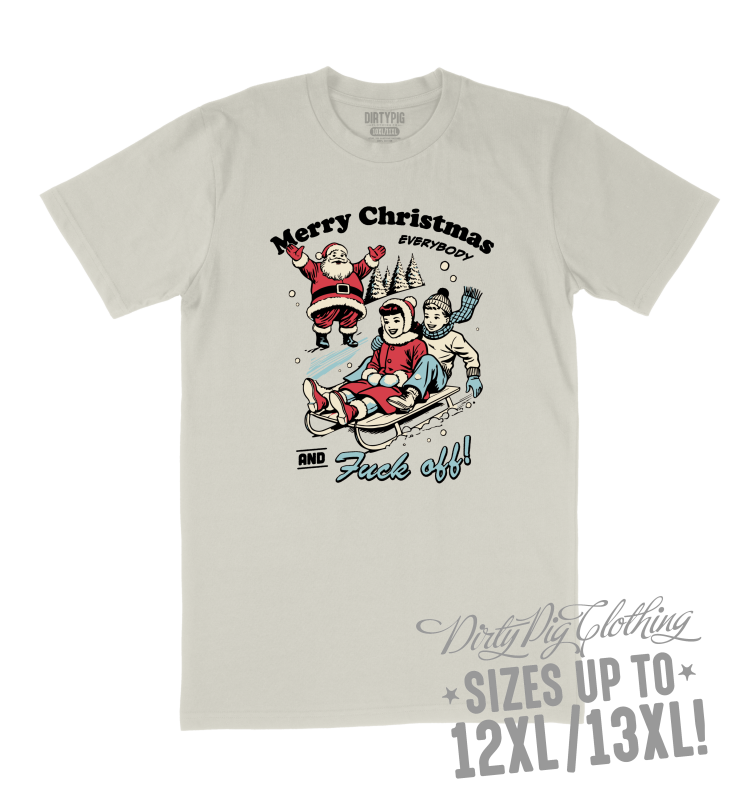 Merry Xmas Fuck Off Big Mens Christmas Shirt 10XL/11XL / Cream Printed Shirts