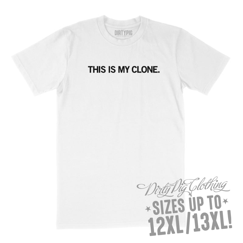 This Is My Clone Big Mens Shirt 8XL/9XL / White Printed Shirts