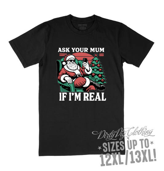 Ask Your Mum Big Mens Christmas Shirt 12XL/13XL / Black Printed Shirts