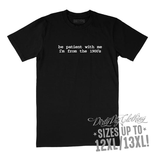 Be Patient with Me Big Mens Shirt 12XL/13XL - Black Only / Black Printed Shirts