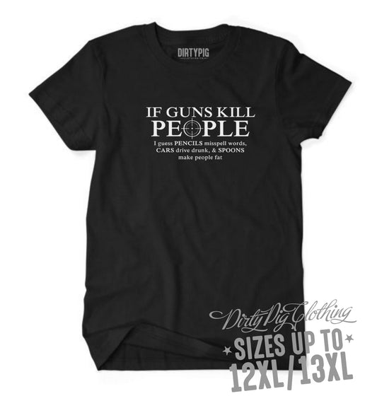 If Guns Kill Big Mens Shirt Printed Shirts