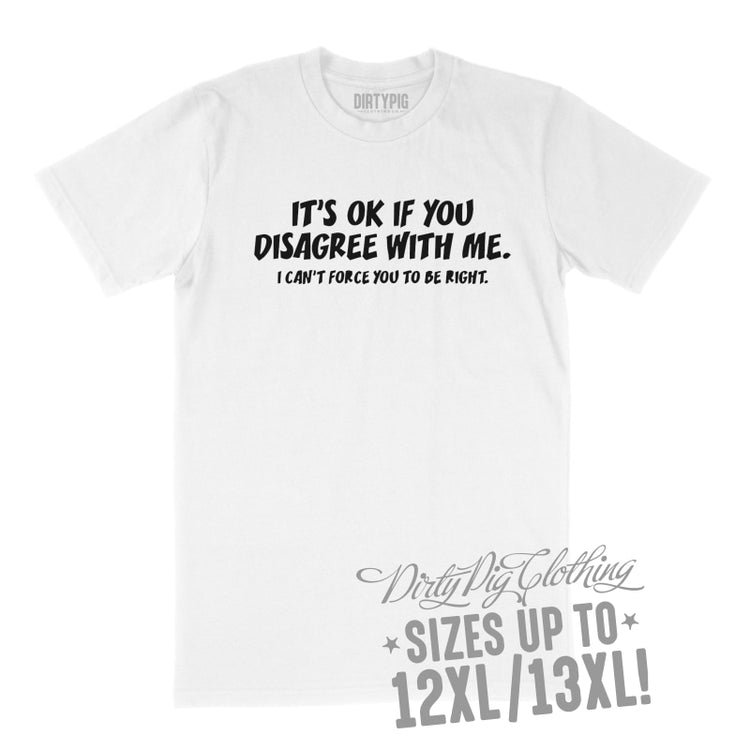 I’m Right Big Mens Shirt 8Xl/9Xl / White Printed Shirts