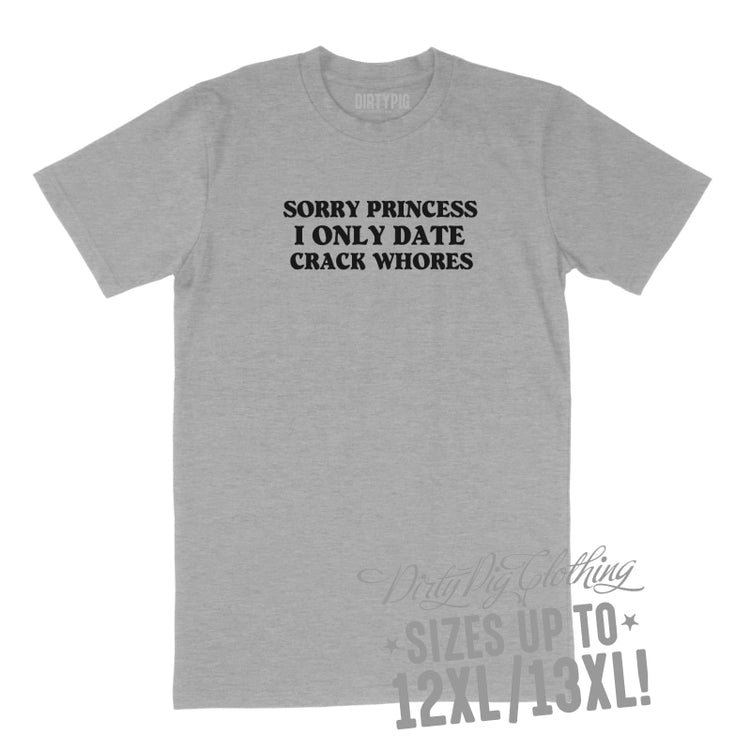 Sorry Princess Big Mens Shirt 8Xl/9Xl / Grey Printed Shirts