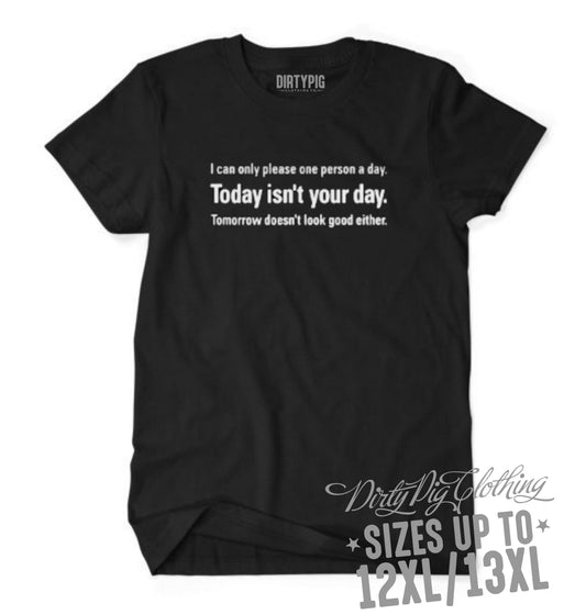Today Isnt Your Daay Big Mens Shirt Printed Shirts